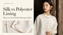 Silk vs Polyester Lining: What to Check Before Buying a Jacket